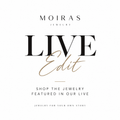 Moiras LIVE Edit